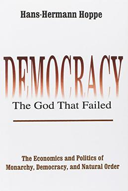Democracy: The God That Failed cover